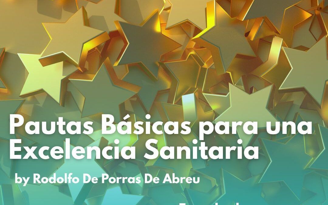 Pautas Básicas para una Excelencia Sanitaria